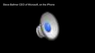 Steve Ballmer CEO of Microsoft, on the iPhone 
 
