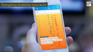 CONFIDENTIAL & PROPRIETARY
Disrupting disability insurance
 