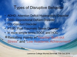Disruptive behavior in schools | POT