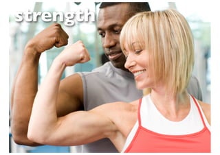 strength
 