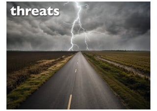 threats
 