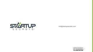 Proprietary and ConfidentialProprietary and Confidentialstartupsecrets.comGame-Changing Business Models
info@startupsecrets.com
 