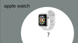 apple watch
 