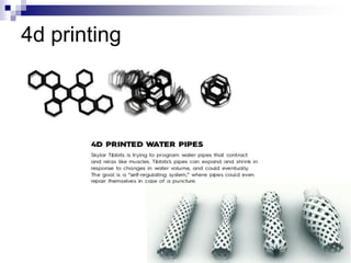 4d printing
 