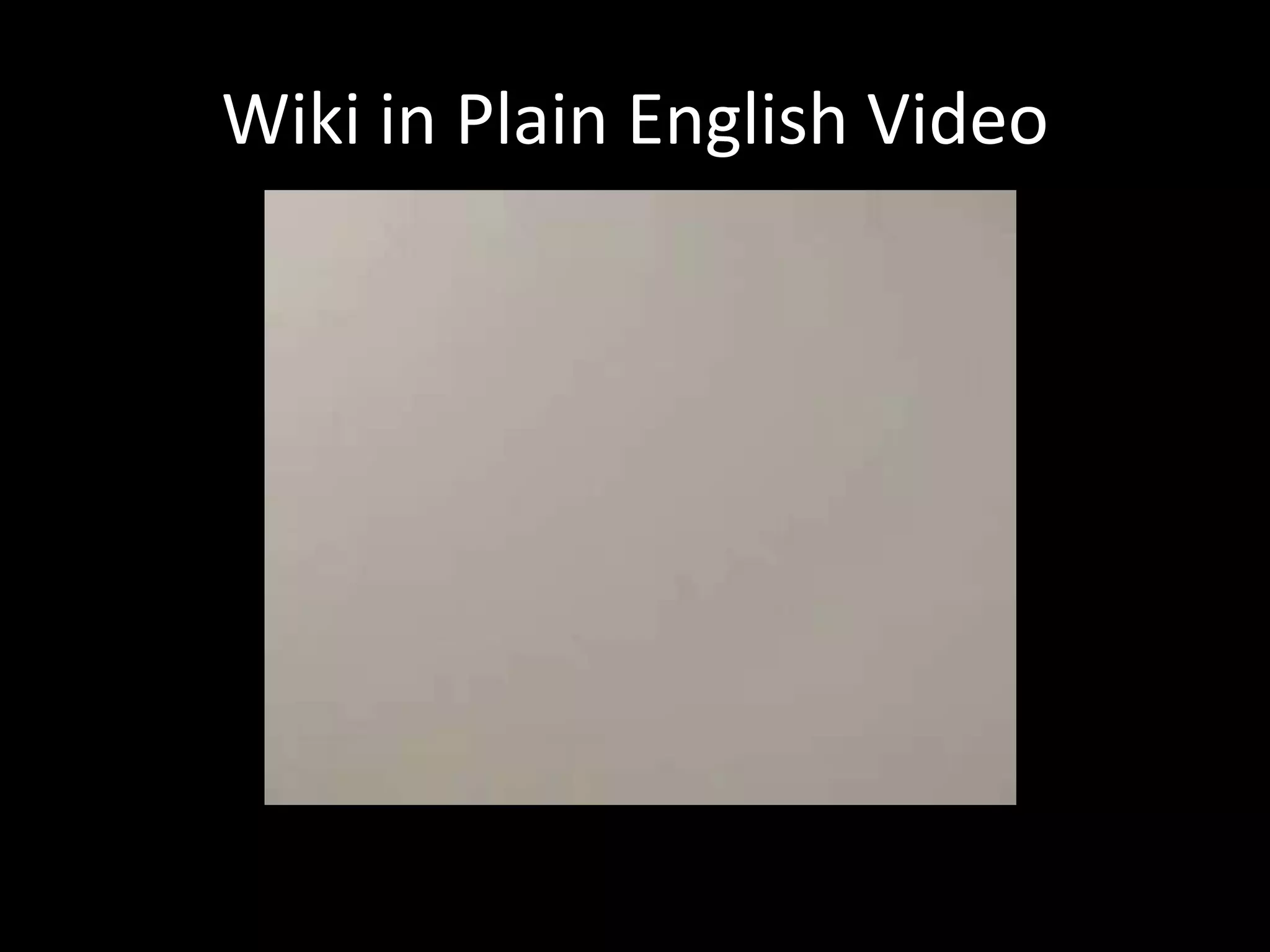 Wiki in Plain English Video