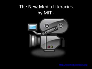 The New Media Literaciesby MIT -http://newmedialiteracies.org/