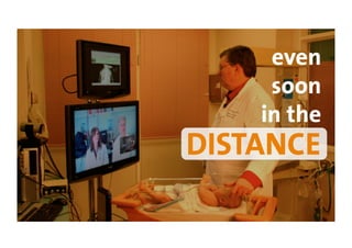 even
     soon
    in the
DISTANCE
 