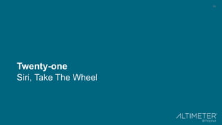 54
Twenty-one
Siri, Take The Wheel
 