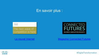 En savoir plus :
Le nouvel Internet Magazine Connected Futures
 