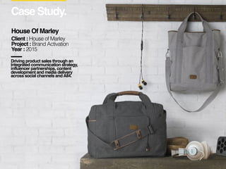 Case Study.
House Of Marley
Client : House of Marley
Project : Brand Activation
Year : 2015
Driving product sales through ...