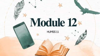 Module12
HUMSS11
 