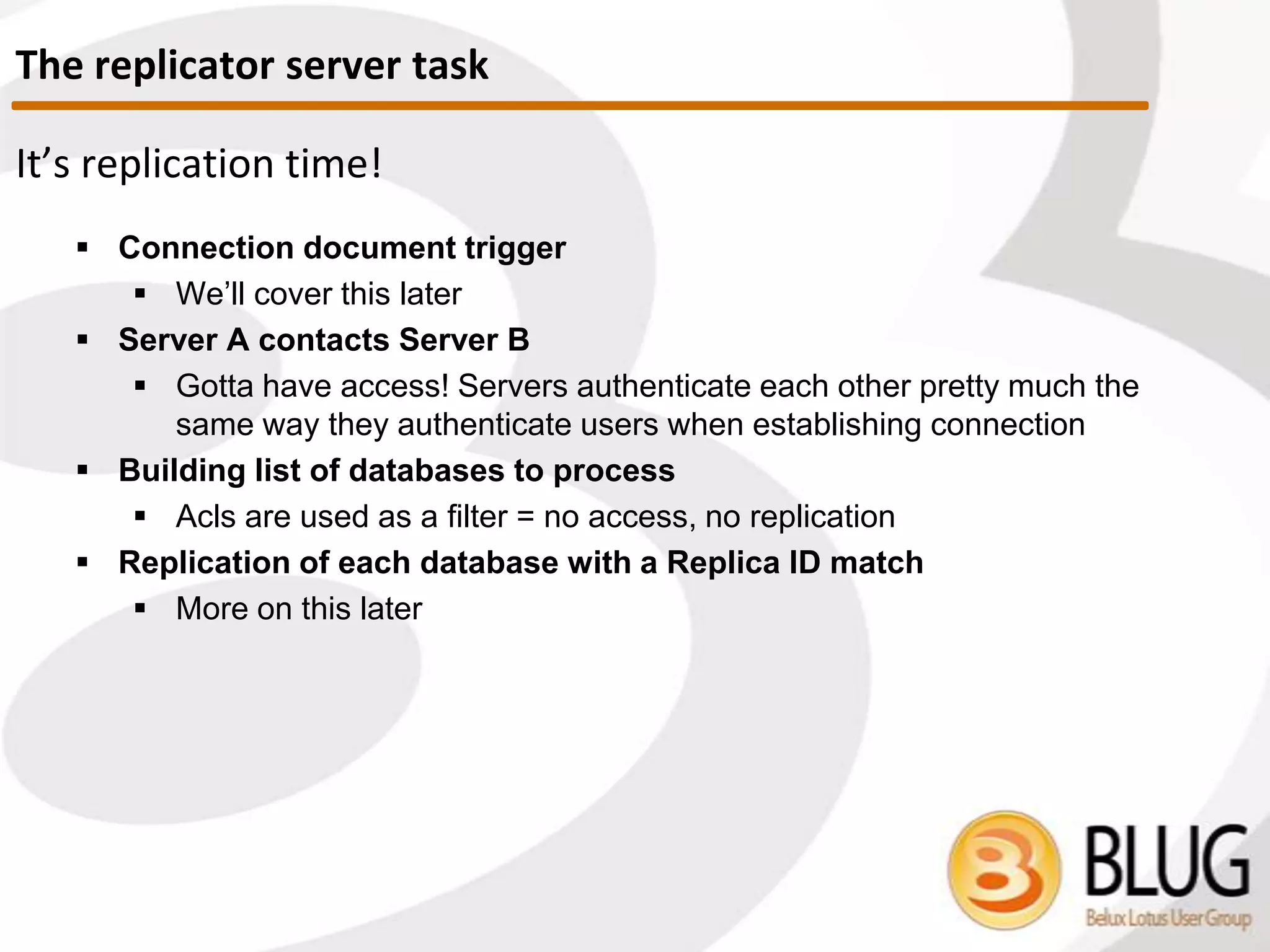 1.) Replication related tasks
2.) Connection documents
3.) Cluster Replication
Quick Introduction
 