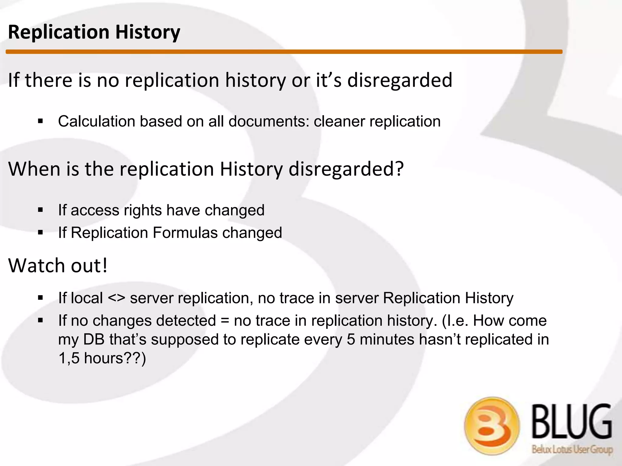 It’s replication time!
 Server A contacts Server B
 Gotta have access!
 Servers authenticate each other pretty much the same way they
authenticate users when establishing a connection
Access Considerations
 