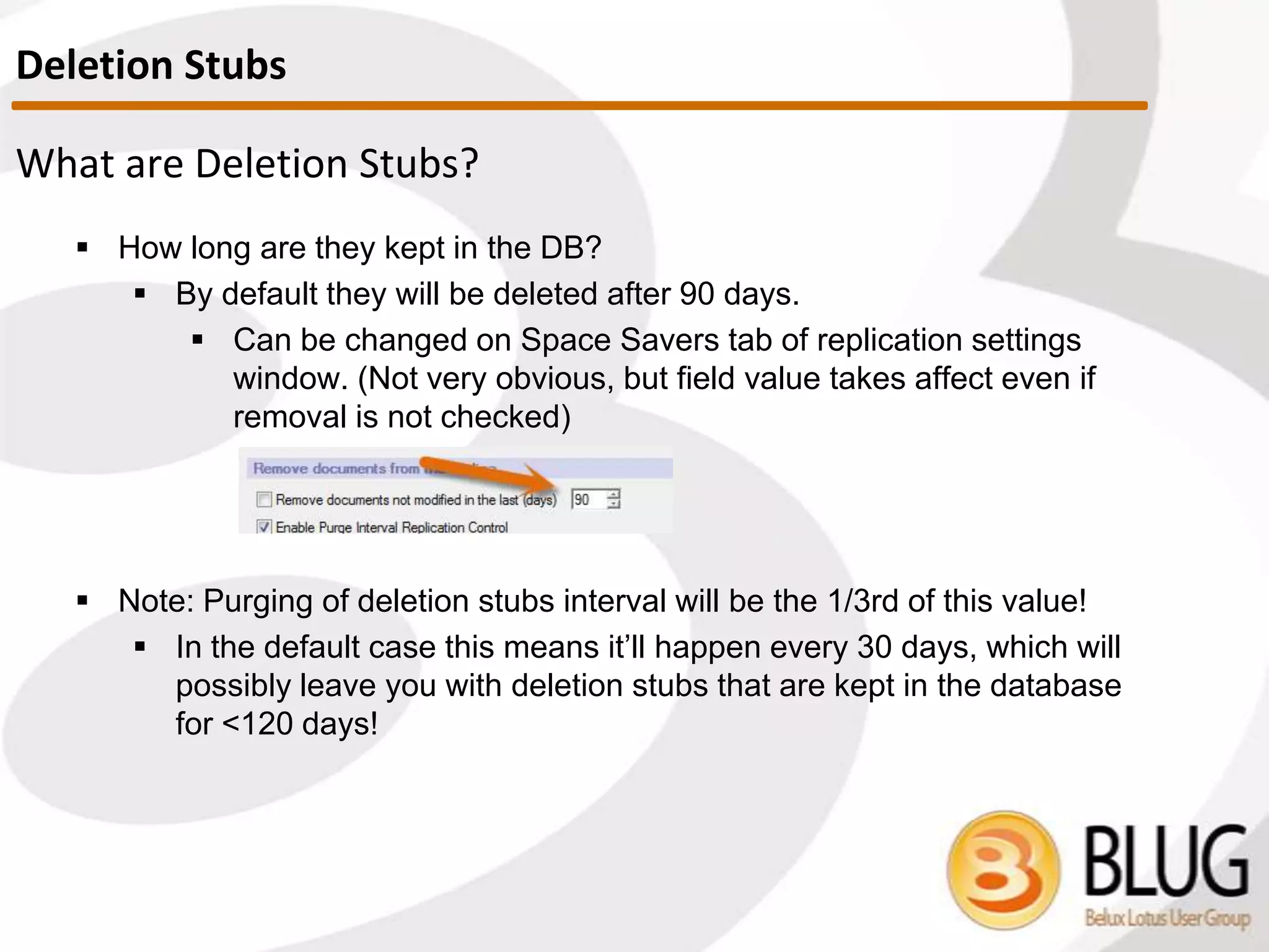 • Customer example – sequence number
– Scenario
• Field value constantly overwritten upon change at 9PM at night
• Analysis of document evening prior
– Item sequence number = 241
• Conflict document next AM
– Item sequence number = 2
• How can this be possible?
– Item Sequence number resets
• Be careful with document save
frequency!
Anatomy of Documents and Items
 