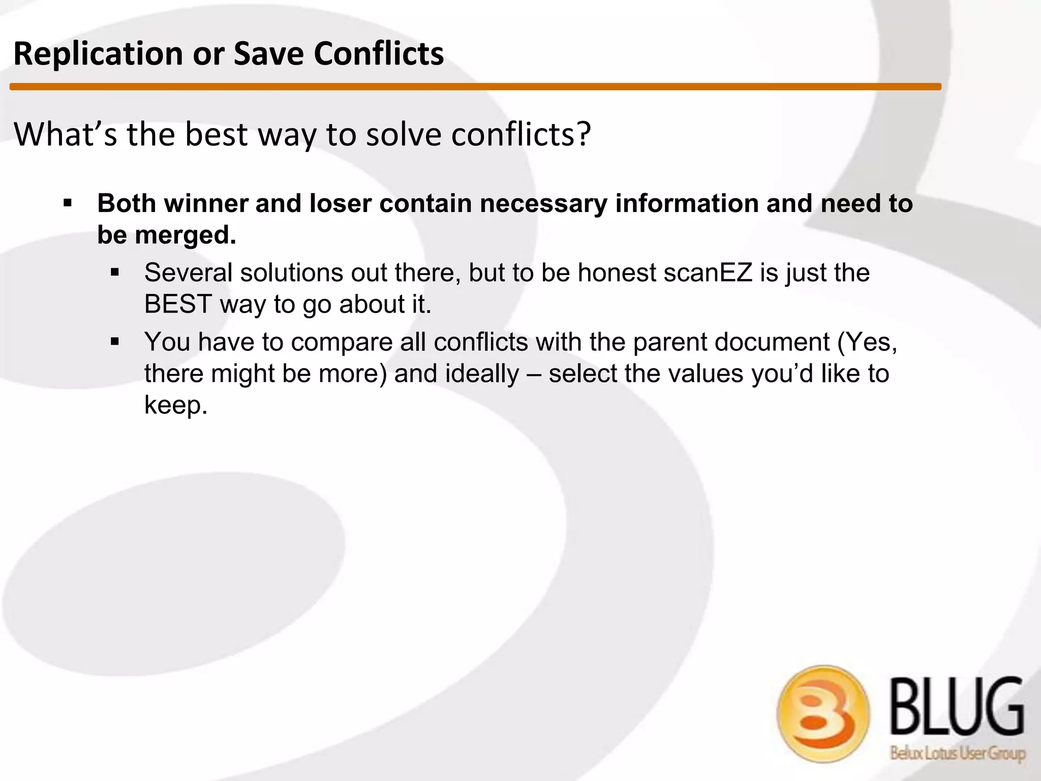 Replication / save conflicts
Ghost documents
What can go wrong?
 