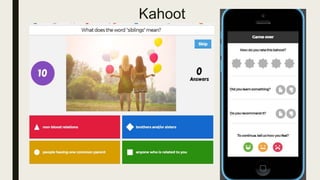Kahoot
 