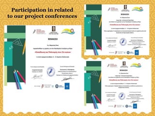 Participation in related
to our project conferences
 
