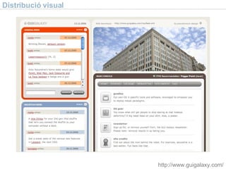 Distribució visual http://www.guigalaxy.com/ 