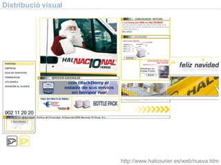 Distribució visual http://www.halcourier.es/web/nueva.htm 