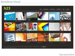 Senzillesa visual http://www.h23.cl/ 