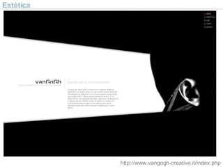 Estètica http://www.vangogh-creative.it/index.php 