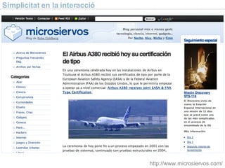Simplicitat en la interacci ó http://www.microsiervos.com/ 