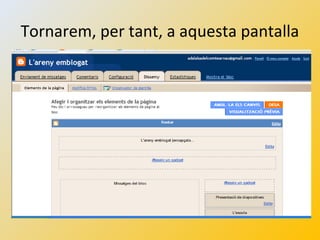 Tornarem, per tant, a aquesta pantalla
 