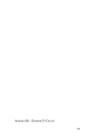 229
ANEXO III – DADOS 3º CICLO
 