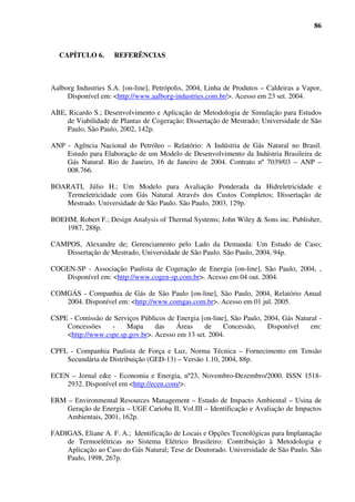20




     Fonte: KELMAN et al (2001) – Relatório da Comissão de Análise do Sistema Hidrotérmico de
     Energia Elétrica - MME

Figura 2.5 – Evolução do Armazenamento (% do máximo) entre Jan/1997 e Jun/2001 –
                           Sistema Sudeste/Centro Oeste


        Imaginava-se que a implementação do novo modelo do setor elétrico, instituído em

1997, seria capaz de garantir a continuidade da expansão da geração para atendimento à

demanda prevista nos anos subsequentes. No entanto, isto não ocorreu. KELMAN et al (2001)

revelou que houve desequilíbrio entre oferta e demanda na partida da implementação do novo

modelo, pois as energias asseguradas que respaldaram os contratos iniciais foram

superdimensionadas, resultando numa sinalização equivocada para a contratação de nova

geração. A partir daí os subsequentes atrasos na entrada de novas unidades geradoras

previstas no plano decenal geraram o deplecionamento gradual dos reservatórios, conforme

mostra a Figura 2.5.

        Em 1999, devido aos mencionados atrasos nas entradas dos geradores das usinas

hidrelétricas em construção, o sistema interligado já dava claros sinais da necessidade de

intervenções emergenciais. Foi então instituído o Programa Prioritário de Termelétricas (PPT,

2000), que principalmente devido a impasses entre MME, Aneel, Petrobrás e Ministério da
 
