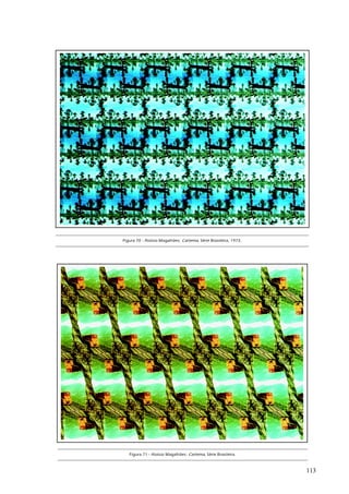 Figura 70 - Aloísio Magalhães: Cartema, Série Brasileira, 1973.




   Figura 71 - Aloísio Magalhães: Cartema, Série Brasileira.



                                                                  113
 