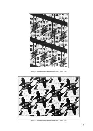 Figura 74 - Aloísio Magalhães: Cartema, Série em Preto e Branco, 1974.




Figura 75 - Aloísio Magalhães: Cartema, Série em Preto e Branco, 1974.



                                                                         115
 