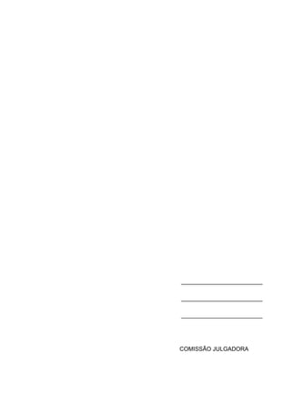 3




_________________________

_________________________

_________________________




COMISSÃO JULGADORA
 