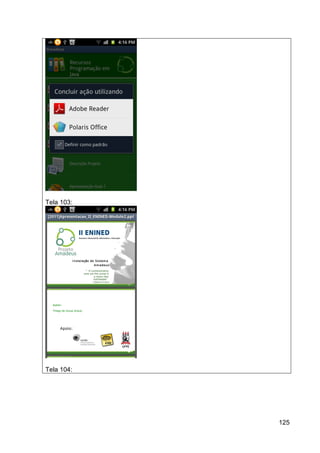 Tela 103:




Tela 104:




            125
 