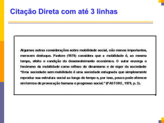 Citação Direta com até 3 linhas
 