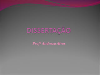 Profª Andreza Alves 