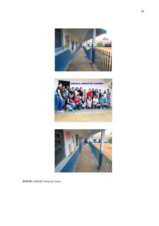 92
FONTE: EMEIEF Josué de Castro.
 