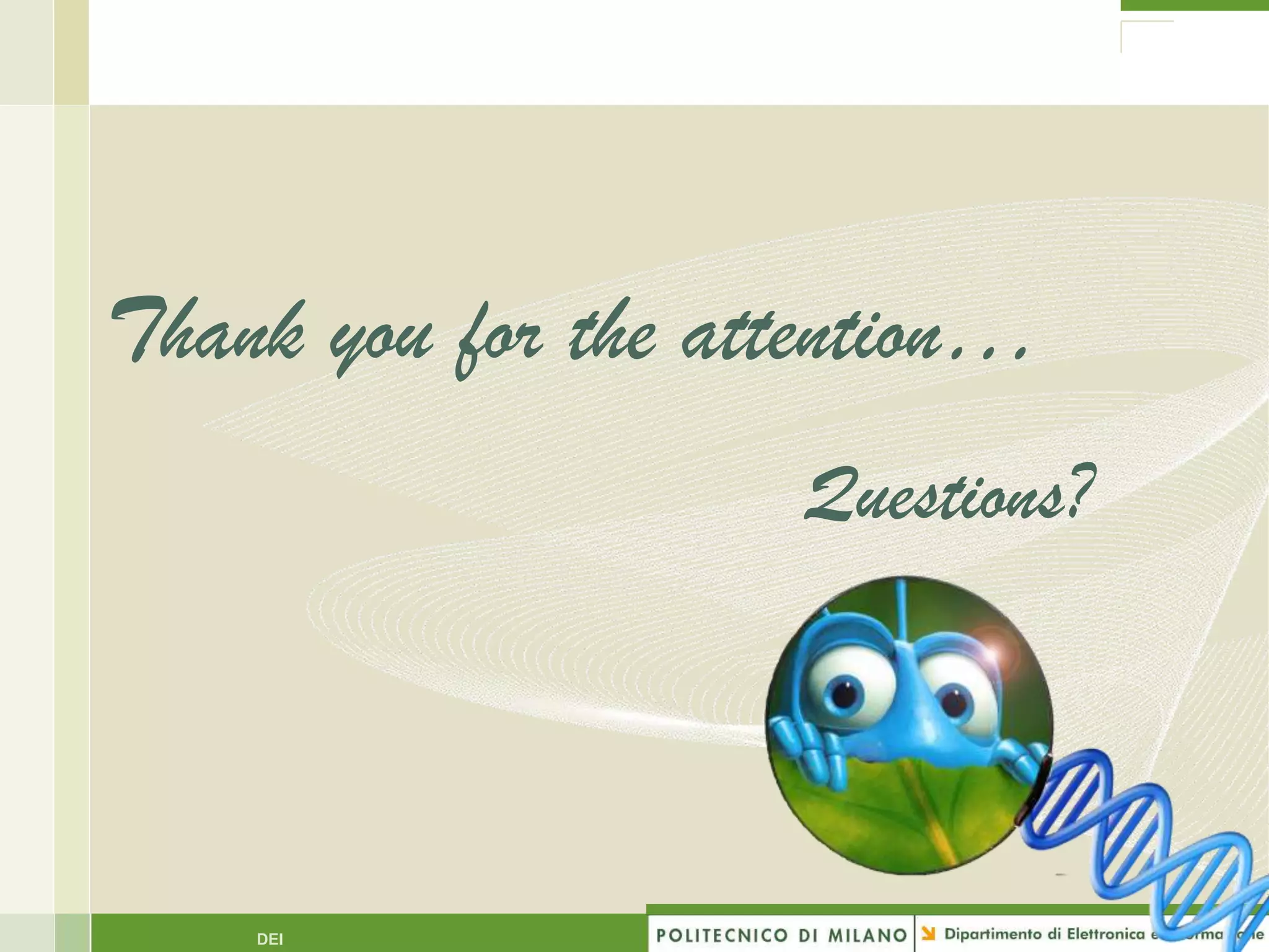 Thank you for the attention…
                    Questions?




    DEI
 