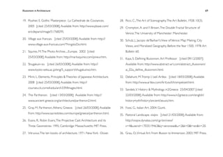 Illusionism in Architecture
                                                                          
     
       
       
    
                  69


19.
 Pouhier, E. Gothic Masterpiece : La Cathedrale de Coutances.          28.
 Ricci, C., The Art of Scenography. The Art Bulletin, 1928. 10(3).
     2005 [cited 25/03/2008]; Available from: http://www.pbase.com/        29.
 Crompton, A. and F. Brown, The Double Fractal Structure of
     ericdeparis/image/51768295.                                                Venice, The University of Manchester: Manchester.
20.
 Village aux francais. [cited 25/03/2008]; Available from: http://     30.
 Schulz, J., Jacopo de'Barbari's View of Venice: Map Making, City
     www.village-aux-francais.com/ThingstoDo.html.                              Views, and Moralized Geography Before the Year 1500. 1978: Art
21.
 Squires, M. The Photo Archive.....Europe. 2002 [cited                      Bulletin 60.
     25/03/2008]; Available from: http://marksquires.com/pineur.htm.       31.
 Kaya, S. Deﬁning Illusionism. Art Professor [cited 09/12/2007];
22.
 Shugakuin-so. [cited 26/03/2008]; Available from: http://                  Available from: http://www.abstract-art.com/abstract_illusionism/
     www.kyoto-seika.ac.jp/eng/5_support/shugakuinso.htm.                       ai_02a_deﬁne_illusionism.html.

23.
 Mirin, L. Elements, Principles & Theories of Japanese Architecture.   32.
 Delahunt, M. Tromp L'oeil. Artlex [cited 18/03/2008]; Available
     2008 [cited 25/03/2008]; Available from: http://                           from: http://www.artlex.com/ArtLex/t/trompeloeil.html.
     courses.cit.cornell.edu/arch339/Images.html.                          33.
 Sandels, V. History & Mythology. in2Greece 25/04/2007 [cited
24.
 The Parthenon. [cited 13/03/2008]; Available from: http://                 22/03/2008]; Available from: http://www.in2greece.com/english/
     www.ancient-greece.org/architecture/parthenon2.html.                       historymyth/history/ancient/zeuxis.htm.

25.
 Gray, M. Parthenon, Athens, Greece. [cited 26/03/2008]; Available     34.
 Fossi, G., italian Art. 2004: Giunti.
     from: http://www.sacredsites.com/europe/greece/parthenon.html.        35.
 Pastoral Landscape. visipix [cited 21/03/2008]; Available from:
26.
 Evans, R., Robin Evans, The Projective Cast: Architecture and its          http://visipix.dynalias.com/cgi-bin/view?
     Three Geometries. 1995, Cambridge: Massachusetts: MIT Press.               s=4&userid=1703519463&q=veronese&u=2&k=0&l=en&n=20.

27.
 Vitruvius, The ten books of architecture. 1971, New York : Dover.     36.
 Grau, O., Virtual Art: From Illusion to Immersion. 2003: MIT Press.
 
