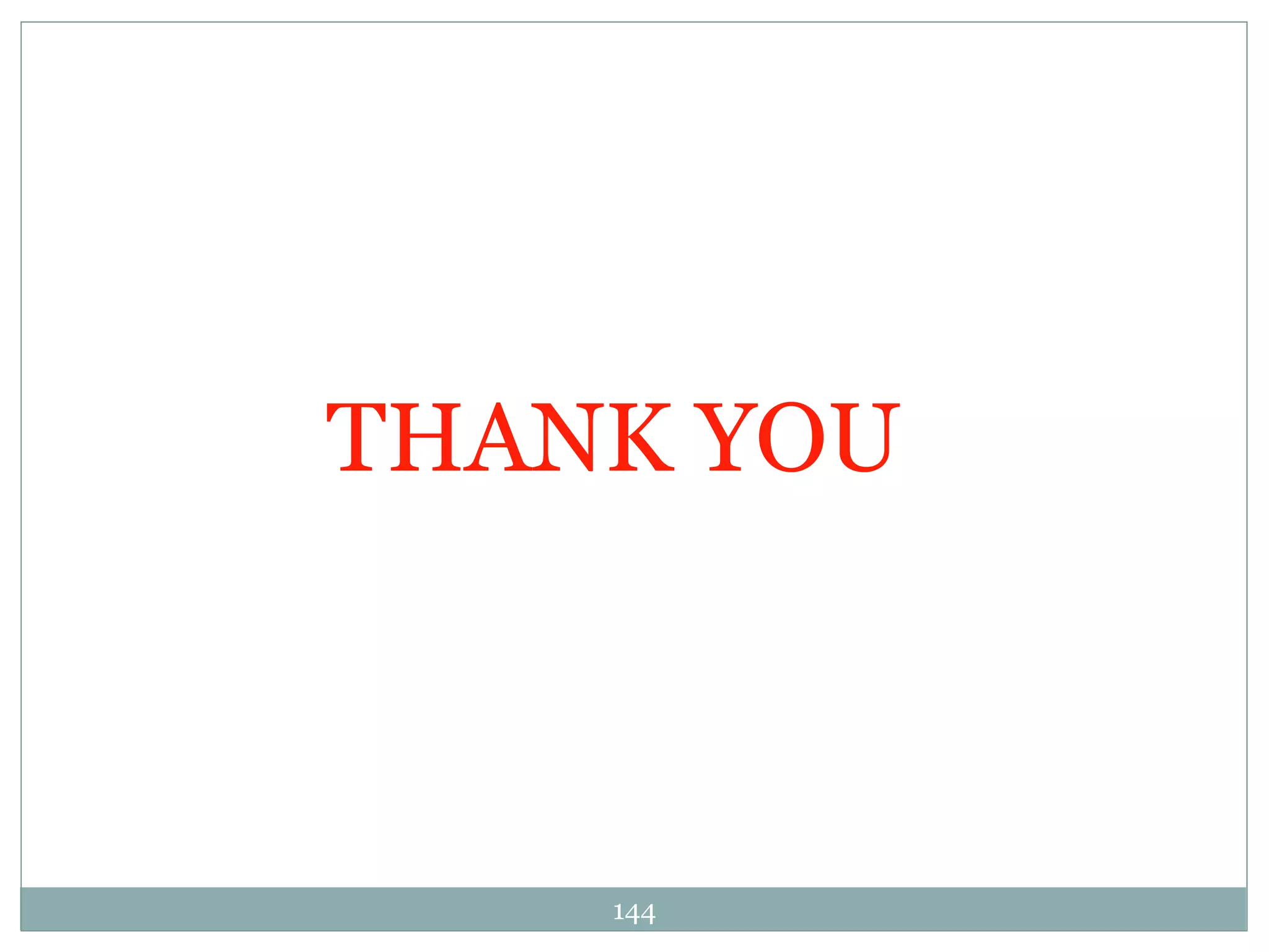 144
THANK YOU
 