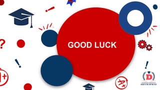 GOOD LUCK
 