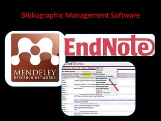 Bibliographic Management Software
 