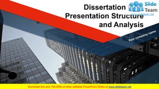 Dissertation Data
Presentation Structure
and Analysis
 