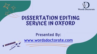 DISSERTATION EDITING
SERVICE IN OXFORD
 