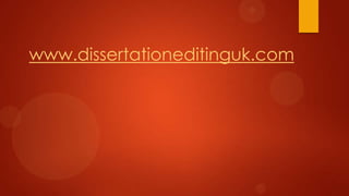 www.dissertationeditinguk.com
 