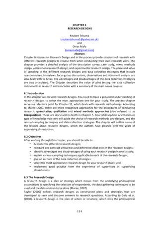 !!%"
"
!
),#-"&.!C!
!.&+&#.),!1&+35*+!
!
D%,8%1!J4E,2:!
i$%,8%134E,2:-tK:E##>/#>,0j!
:1'!
@17:4!Z:<:!
i#17:42:<:t+2:7*>/#2j!
#YU=?;L=!
6E:P3%$!L!<#/,4%4!#1!D%4%:$/E!H%47+1!:1'!71!3E%!P$#/%44!P$#97'%4!43,'%134!#<!$%4%:$/E!&73E!
'7<<%$%13!$%4%:$/E!'%47+14!3#!/E##4%!<$#2!&E%1!/#1',/371+!3E%7$!#&1!$%4%:$/E!&#$0>!JE%!
/E:P3%$!P$#97'%4!:!'%3:7*%'!:1:*K474!#<!3E%!'%4/$7P379%!4,$9%K[!/:4%!43,'K[!27X%'!2%3E#'4!
'%47+1[!/#$$%*:37#1:*!$%4%:$/E!'%47+1[!:1'!%XP%$72%13:*!$%4%:$/E!'%47+1>!JE%!P*:/%!:1'!9:*,%!
#<! 4:2P*71+! 71! 3E%! '7<<%$%13! $%4%:$/E! '%47+14! :1'! ':3:! /#**%/37#1! 43$:3%+7%4! 3E:3! 71/*,'%!
T,%437#11:7$%4[!713%$97%&4[!<#/,4!+$#,P!'74/,447#14[!#84%$9:37#14!:1'!'#/,2%13!:1:*K474!:$%!
:*4#!'%:*3!&73E!71!'%3:7*>!JE%!:'9:13:+%4!:1'!'74:'9:13:+%4!#<!3E%!':3:!/#**%/37#1!43$:3%+7%4!
:$%! :*4#! :$37/,*:3%'>! JE%! 6E:P3%$! '%4/$78%4! 3E%! 9:*,%! #<! P7*#3! 3%4371+! 3E%! ':3:! /#**%/37#1!
7143$,2%134!71!$%4%:$/E!:1'!/#1/*,'%4!&73E!:!4,22:$K!#<!3E%!2:71!744,%4!/#9%$%'>!
!
C]/!3N=?ORXL=WON!
?1!3E74!/E:P3%$!&%!P$%4%13!$%4%:$/E!'%47+14>!d#,!1%%'!3#!E:9%!:!+$#,1'%'!,1'%$43:1'71+!#<!
$%4%:$/E! '%47+14! 3#! 4%*%/3! 3E%! 2#43! :PP$#P$7:3%! #1%! <#$! K#,$! 43,'K>! JE%! P$%4%13! /E:P3%$!
4%$9%4!:4!$%<%$%1/%!P#713!<#$!6E:P3%$!--[!&E7/E!'%:*4!&73E!$%4%:$/E!2%3E#'#*#+K>!.//#$'71+!
3#!Z:$%%!i5NN;j!3E%$%!:$%!3E$%%!$%/#+174%'!:PP$#:/E%4!<#$!3E%!P$#/%',$%4!#<!/#1',/371+!
$%4%:$/E! dX;N=W=;=W^>7! dX;QW=;=W^>! :1'! TWc>R! T>=:ORU! ;<<?O;L:>U! i:*4#! $%<%$$%'! 3#! :4!
=?W;NSXQ;=WONj>!JE%4%!:$%!'74/,44%'!71!'%P3E!71!6E:P3%$!I>!d#,$!PE7*#4#PE7/:*!#$7%13:37#1!#$!
3KP%!#<!01#&*%'+%!K#,!4%%0!&7**!+,7'%!3E%!/E#7/%!#<!$%4%:$/E!2%3E#'4!:1'!'%47+14[!:1'!3E%!
$%*:3%'!4:2P*71+!3%/E17T,%4!:1'!':3:!/#**%/37#1!43$:3%+7%4>!JE%!/E:P3%$!&7**!#,3*71%!4#2%!#<!
3E%! *%44#14! :8#,3! $%4%:$/E! '%47+14[! &E7/E! 3E%! :,3E#$4! E:9%! +*%:1%'! #9%$! 3E%! K%:$4! #<!
4,P%$97471+!'744%$3:37#14>!!
!
C]4!'Ya>L=W^>U!
.<3%$!&#$071+!3E$#,+E!3E74!/E:P3%$[!K#,!4E#,*'!8%!:8*%!3#!
• '%4/$78%!3E%!'7<<%$%13!$%4%:$/E!'%47+14m!
• /#2P:$%!:1'!/#13$:43!4727*:$737%4!:1'!'7<<%$%1/%4!3E:3!%X743!71!3E%!$%4%:$/E!'%47+14m!
• 7'%137<K!:'9:13:+%4!:1'!'74:'9:13:+%4!#<!,471+!%:/E!$%4%:$/E!'%47+1!71!#1%R4!43,'Km!
• %XP*:71!9:$7#,4!4:2P*71+!3%/E17T,%4!:PP*7/:8*%!3#!%:/E!#<!3E%!$%4%:$/E!'%47+14m!
• +79%!:1!://#,13!#<!3E%!':3:!/#**%/37#1!43$:3%+7%4m!!
• 4%*%/3!3E%!2#43!:PP$#P$7:3%!$%4%:$/E!'%47+1!<#$!K#,$!$%4%:$/E!43,'Km!:1'!
• 72P*%2%13! +##'! P$:/37/%! <$#2! 3E%! %XP%$7%1/%! #<! 4,P%$974#$4! 71! 4,P%$97471+!
'744%$3:37#14>!
!
C]6!":>!.>U>;?L:!1>UWSN!
.! $%4%:$/E! '%47+1! 74! :! P*:1! #$! 43$:3%+K! &E7/E! 2#9%4! <$#2! 3E%! ,1'%$*K71+! PE7*#4#PE7/:*!
:44,2P37#14!3#!4P%/7<K71+!3E%!4%*%/37#1!#<!$%4P#1'%134[!3E%!':3:!+:3E%$71+!3%/E17T,%4!3#!8%!
,4%'!:1'!3E%!':3:!:1:*K474!3#!8%!'#1%!iZ:$%%[!5NN;j>!!
J:K*#$! i5NNNj! '%<71%4! $%4%:$/E! '%47+14! :4! /#143$,/3%'! P*:14! :1'! 43$:3%+7%4! 3E:3! :$%!
'%9%*#P%'! 3#! 4%%0! :1'! '74/#9%$! :14&%$4! 3#! $%4%:$/E! T,%437#14>! .//#$'71+! 3#! ]%*#! %3! :*>!
i5NN(j[! :! $%4%:$/E! '%47+1! 74! 3E%! P*:1! #<! :/37#1! #$! 43$,/3,$%[! &E7/E! *7104! 3E%! PE7*#4#PE7/:*!
 