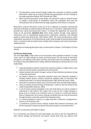 !!("
"
• JE%! '%4/$7P379%! 4,$9%K! $%4%:$/E! '%47+1! %1:8*%4! 3E%! $%4%:$/E%$! 3#! #83:71! 71W'%P3E!
71<#$2:37#1[!&E7/E!/:1!8%!,4%'!3#!<:/7*73:3%!3E%!+%1%$:*74:37#1!#<!#1%R4!<71'71+4!3#!
3E%!*:$+%$!P#P,*:37#1!iZ:$%%[!5NN;m!O#$+!l!]:**[!-==Lj>!!
• SE%1!,471+!3E%!'%4/$7P379%!4,$9%K!'%47+1[!3E%!$%4%:$/E%$!1%%'4!3#!$:1'#2*K!4%*%/3!
#$! 4:2P*%! :! 42:**! +$#,P! #<! $%4P#1'%134! &73E71! 3E%! P#P,*:37#1! &E#! E:9%! 3E%!
/E:$:/3%$7437/4!3E:3!:$%!7'%137/:*!3#!3E%!*:$+%$!P#P,*:37#1!<$#2!&E7/E!73!74!4%*%/3%'>!!
!
D%4%:$/E%$4! ,471+! 3E%! '%4/$7P379%! 4,$9%K! 3$K! 3#! 8%! :4! #8A%/379%! :4! P#4478*%[! 2%:171+! 3E:3!
3E%K!&74E!3#!'%9%*#P!:1!,1'%$43:1'71+!#<!3E%!&#$*'!:4!73!74!a#,3!3E%$%R[!71'%P%1'%13!#<!3E%7$!
P%$4#1:*!87:4[!9:*,%4!:1'!7'7#4K1/$:37/!1#37#14>!J#!:/E7%9%!3E74!#8A%/37973K[!3E%!$%4%:$/E%$!
1%%'4! 3#! 8%! P%$4#1:**K! 6#/%14#6) R"+8! 3E#4%! 8%71+! 43,'7%'! 3E$#,+E! ,471+! #8A%/379%!
7143$,2%134! 4,/E! :4! 43:1':$'74%'! T,%437#11:7$%4[! #84%$9:37#1! 4/E%',*%4[! :1'! 713%$97%&!
+,7'%4!3#!/#**%/3!':3:!iO#$+!l!]:**[!-==Lm!Z:$%%[!5NN;j>!JE%!4,$9%K!T,%437#11:7$%4!/#**%/3!
$%4P#1'%134R!P%$/%P37#14!#1!3E%!PE%1#2%1#1!,1'%$!43,'K!3E$#,+E!43$,/3,$%'!/*#4%'W%1'%'!
73%24[!#$!T,%437#14!&73E!P$%W'%3%$271%'!2,*37P*%W/E#7/%!$%4P#14%4!:1'!,143$,/3,$%'!#P%1W
%1'%'!T,%437#14>!!
!
"#$!P,$P#4%4!#<!:1:*K471+!'%4/$7P379%!':3:[!4%%!'74/,447#1!71!6E:P3%$!;!:1'!6E:P3%$!-5!#<!3E%!
9#*,2%>!!
!
C]C!":>!);U>!+=XRV!1>UWSN!
JE%!3%$2!1%.#)./,6:!74!#<3%1!3:0%1!3#!8%!4K1#1K2#,4!&73E!T,:*73:379%!2%3E#'4>!J#!43,'K!
a/:4%4R! 4%%24! 3#! 72P*K! *##071+! ,P! /*#4%*K! :1'! 8%71+! '$:&1! 713#! 3E%! &#$*'! #<! :*3%$1:379%!
P%$/%P37#14!:1'!'7<<%$%13!97%&4!:8#,3!/#22#1!:1'!4E:$%'!3:404!:1'!&#$0P*:/%!/#13%X34>!
.//#$'71+!3#!6$%4&%**!i-==Gj!i/73%'!71!Q%%'K[!-==;j!3E%!<#**#&71+!:$%!/E:$:/3%$7437/4!#<!:!/:4%!
43,'K!'%47+1!
!
• :!3KP%!#<!T,:*73:379%!$%4%:$/E!71!&E7/E!3E%!$%4%:$/E%$!%XP*#$%4!:!471+*%!%1373K!#$!/:4%!
&73E71!734!$%:*!*7<%!/#13%X3[!8#,1'%'!8K!372%!:1'!:/37973Km!
• /#**%/34!'%3:7*%'!71<#$2:37#1!3E$#,+E!:!9:$7%3K!#<!':3:!/#**%/37#1!P$#/%',$%4!',$71+!
:!/%$3:71!P%$7#'!#<!372%m!
• 3E%! '%47+1! 74! 8:4%'! #1! :! 1:3,$:*7437/! :PP$#:/E! &E%$%! 3E%! $%4%:$/E%$! '%9%*#P4! :!
/#2P*%X[! E#*7437/! P7/3,$%[! :1:*K4%4! '#/,2%134[! '%3:7*%'! 97%&4! #<! 71<#$2:134! :1'!
/#1',/34!3E%!43,'K!71!734!1:3,$:*!4%3371+!i6$%4&%**[!5NN;m!H%1e71!l!Q71/#*1[!-==Gjm!
• '%:*4!&73E!/#13%2P#$:$K!%9%134!:1'!74!/#1/%$1%'!&73E!E#&!:1'!&EK!3E71+4!E:PP%1m!
• 43$79%4!3#!P$#97'%!97/:$7#,4!<%%*71+!#<!a8%71+!3E%$%!R!&73E71!734!$%:*!*7<%!/#13%X3!3#!3E%!
$%:'%$!iQ%%'K[-==Bm!.1'%$4#1[!-==Bjm!
• :!,173!#<!E,2:1!:/37973K!%28%''%'!71!3E%!$%:*!&#$*'!&E7/E!/:1!#1*K!8%!43,'7%'!#$!
,1'%$43##'! 71! 3E:3! /#13%X3>! JE74! 72P*7%4! 3E:3! :! /:4%! /:1! 8%! :! 471+*%! 71'797',:*[! :!
+$#,P!4,/E!:4!:!<:27*K!#$!:1!714373,37#1!4,/E!:4!:!4/E##*!#$!:!/#22,173K!*70%*K!3#!
E:9%!:1!7'7#4K1/$:37/!4%3!#<!9:*,%4[!<%%*71+4!:1'!8%*7%<4!3E:3!/:1!#1*K!8%!'74/#9%$%'!
3E$#,+E!713%1479%[!713%$:/379%!43,'K!#<!3E:3!71'797',:*!%1373Km!
• 73!74!2:71*K!T,:*73:379%!71!1:3,$%[!74!:!471+*%!%1373K!*70%!:!/*:44$##2[!:!P$#+$:22%[!:!
/#,$4%[!#$!:1!714373,37#1m!:1'!
• !74!/#1<71%'!3#!:!P%$7#'!#<!372%[!%2P*#K4!2,*37P*%!':3:!/#**%/37#1!3%/E17T,%4[!/:**4!
<#$!3E%!$%4%:$/E%$R4!PEK47/:*!P$%4%1/%!:1'!4%%04!3#!%XP*:71!/,$$%13!PE%1#2%1:>!!
!
D%:'!3E74!71!/#1A,1/37#1!&73E!J:8*%!L>-!:8#9%>!
!
?<!:4!:!$%4%:$/E%$[!K#,!/E##4%!3E%!/:4%!43,'K!'%47+1[!K#,!E:9%!3#!97473!3E%!$%4P#1'%134!:3!
3E%7$! 1:3,$:*! 4%3371+4! :1'! '#/,2%13! $%:*! %9%134[! $%/#$'! &E:3! 3E%K! 4:K[! #84%$9%! 3E%7$!
 