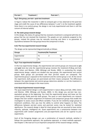 !#!"
"
!
-?>K=>U=!J-!!!!!!!!!!!!!!!!!!!!!!!!"?>;=T>N=!n!!!!!!!!!!!!!!!!!!!!!!!!!!!!!!!!!!-OU=K=>U=!J5!
(WS]4F!'N>!S?OX<7!<?>K=>U=KKK<OU=K=>U=!=?>;=T>N=!
?1!"7+,$%!5!:8#9%!3E%!$%4%:$/E%$!74!:8*%!3#!/#2P,3%!+:71!#$!*#44!#84%$9%'!:3!3E%!P#43W3%43!
43:+%!:1'!/$%'73!3E%!/:,4%!#<!:1K!'7<<%$%1/%4!8%3&%%1!J-! :1'!J5!3#!3E%!3$%:32%13!:PP*7%'>!
C71/%!3E%$%!74!1#!/#13$#*!+$#,P[!3E%!'%47+1!74!1#3!3$,*K!%XP%$72%13:*!:1'!3E%$%!74!437**!3E%!
/#1/%$1!#<!713%$1:*!9:*7'73K>!
!
&&&M)<4#)./%/&1a("+,$)"#.#%"14)6#.&(')
?1!3E74!'%47+1[!3E%!43:3,4!#<!:!+$#,P!3E:3!E:4!$%/%79%'!:!3$%:32%13!74!/#2P:$%'!&73E!3E:3!#<!:!
+$#,P!3E:3!E:4!1#3!$%/%79%'!3E%!3$%:32%13>!JE%!P%#P*%!:$%!1#3!$:1'#2*K!:447+1%'!3#!3E%!
+$#,P4[! 7143%:'! 3E%! +$#,P4! 2:K! 8%! 1:3,$:**K! #//,$$71+! :1'! 3E%$%! 74! 1#! +,:$:13%%! #<!
%T,79:*%1/%!8%3&%%1!3E%!3&#!+$#,P4!E%1/%!3E%!/#2P:$74#1!74!<:,*3K>!!
!
C]G]4!":>!=?X>!>c<>?WT>N=;Q!?>U>;?L:!R>UWSN!
JE%!'%47+1!/:1!8%!$%P$%4%13%'!'7:+$:22:37/:**K!:4!<#**#&4>!
5?OX<U! "?>;=T>N=f*O!"?>;=T>N=!
FXP%$72%13:*! J-!!!!!!!!!!!!!!!!!!!!!!n!!!!!!!!!!!!!!!!!!!!!!!!!!J5!
6#13$#*! J-!!!!!!!!!!!!!!!!!!!!!!!!!!!!!!!!!!!!!!!!!!!!!!!!!!!J5!
(WS]6F!"?X>!>c<>?WT>N=;Q!=?>;=T>N=!
?1!3E%!3$,%!%XP%$72%13:*!'%47+1[!3E%!%XP%$72%13:*!:1'!/#13$#*!+$#,P4!:$%!2%:4,$%'!#1!<?>!
:1'! <OU=! 3%434! 8,3! #1*K! 3E%! %XP%$72%13:*! +$#,P! $%/%79%4! 3E%! 3$%:32%13! j! iO#$+! :1'! ]:**[!
-==5m! 6#E%1! :1'! Z:17#1[! -==Gm! ZE*:1+:! :1'! _/,8%[! 5NNBj>! ?1! /#1',/371+! 3E%! 472P*%!
%XP%$72%13:*! '%47+1[! 4,8A%/34! :$%! '797'%'! 713#! 3&#! +$#,P4[! 3E%! %XP%$72%13:*! :1'! /#13$#*!
+$#,P4>! O#3E! +$#,P4! :$%! P$%W3%43%'! :1'! 3E%7$! P$%W3%43! 2%:14! :$%! /#2P:$%'>! JE%!
%XP%$72%13:*!+$#,P!74!%XP#4%'!3#!3E%!3$%:32%13!:1'!3E%!/#13$#*!+$#,P!74!1#3>!.3!3E%!%1'!#<!
3E%! %XP%$72%13[! 8#3E! +$#,P4! :$%! P#43W3%43%'! :1'! 3E%7$! 2%:14! /#2P:$%'>! JE%! '7<<%$%1/%4!
8%3&%%1!3E%!%XP%$72%13:*!:1'!/#13$#*!+$#,P4!'%3%$271%!&E%3E%$!#$!1#3!3E%!3$%:32%13!74!
:44#/7:3%'!&73E!3E%!/E:1+%4!71!3E%!2%:1!4/#$%4>!
!
C]G]6!AX;UWK&c<>?WT>N=;Q!?>U>;?L:!R>UWSN!
JE%!T,:47W%XP%$72%13:*!'%47+1!74!4%27W%XP%$72%13:*!71!1:3,$%!iO#$+!:1'!]:**[!-==5m!6#E%1!
:1'! Z:17#1[! -==Gm! ZE*:1+:! :1'! _/,8%[! 5NNBj>! ?1! 3E74! '%47+1! K#,! P$%W3%43! 3&#! 1#1W
%T,79:*%13! +$#,P4! :3! 3E%! 8%+71171+>! d#,! 3$%:3! 3E%! %XP%$72%13:*! +$#,P! :1'! *%:9%! #,3! 3E%!
/#13$#*! +$#,P[! <71:**K! P#43W3%43! 8#3E! +$#,P4>! JE%! T,:47! #$! 4%27! %XP%$72%134! :$%! $%4%:$/E!
'%47+14!3E:3!*:/0!$:1'#2!:447+12%13!#<!3$%:32%13!:1'!/#2P:$74#1!+$#,P4!3E:3!%1:8*%!3E%!
719%437+:3#$!3#!:44%44!/:,4%!:1'!%<<%/34!9:$7:8*%4>!?<!K#,!'#!1#3!$:1'#2*K!:447+1!+$#,P4!3#!
3$%:32%13! /#1'737#14[! 3E%1! K#,! *#4%! 3E%! :87*73K! 3#! /#13$#*! &E:3! E:PP%14! 3#! 3E%2>! JE%!
'7<<%$%1/%4! 8%3&%%1! P$%W3%43! 4/#$%4! :1'! P#43W3%43! 4/#$%4! 2:K! 8%! 3%43%'! <#$! 43:37437/:*!
47+17<7/:1/%>!JE%!$%4%:$/E!'%47+1!74!7'%:*!<#$!713:/3!+$#,P4!3E:3!:$%!:44,2%'!3#!E:9%!4727*:$!
2:3,$73K[! :P373,'%[! 713%**7+%1/%! %3/>! V,:47! %XP%$72%134! :$%! :! /#2P$#274%! 8%3&%%1! 3$,%!
%XP%$72%134! &73E! $:1'#2! :447+12%134! :1'! P$%W%XP%$72%134! :1'! :$%! <:$! 4,P%$7#$! 3#! P$%W
%XP%$72%134>!
!
F:/E! #<! 3E%! <#$%+#71+! '%47+14! /:1! ,4%! :! /#2871:37#1! #<! $%4%:$/E! 2%3E#'4[! &E%3E%$! 73!
<#**#&4!3E%!T,:1373:379%!:PP$#:/E[!3E%!T,:*73:379%!:PP$#:/E[!#$!27X%'!2%3E#'4!:PP$#:/E>!
C%%!6E:P3%$!I>!S%!1#&!3,$1!3#!:1!72P#$3:13!/#2P#1%13!#<!3E%!$%4%:$/E!'%47+1[!1:2%*K[!!!
 