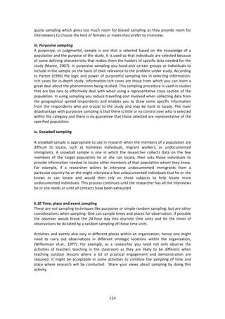 !#%"
"
T,#3:!4:2P*71+!&E7/E!+79%4!3##!2,/E!$##2!<#$!87:4%'!4:2P*71+!:4!3E%K!P$#97'%!$##2!<#$!
713%$97%&%$4!3#!/E##4%!3E%!071'!#<!<%2:*%4!#$!2:*%4!3E%K!P$%<%$!3#!713%$97%&>!!!!
!
&&&M)!,"$+.&=#).%8$9&'(!
.! P,$P#479%[! #$! A,'+2%13:*[! 4:2P*%! 74! #1%! 3E:3! 74! 4%*%/3%'! 8:4%'! #1! 3E%! 01#&*%'+%! #<! :!
P#P,*:37#1!:1'!3E%!P,$P#4%!#<!3E%!43,'K>!?3!74!,4%'!4#!3E:3!71'797',:*4!:$%!4%*%/3%'!8%/:,4%!
#<!4#2%!'%<7171+!/E:$:/3%$7437/!3E:3!2:0%4!3E%2!3E%!E#*'%$4!#<!4P%/7<7/!':3:!1%%'%'!<#$!3E%!
43,'K!iZ:$%%[!5NN;j>!?1!P,$P#479%!4:2P*71+!K#,!E:1'WP7/0!/%$3:71!+$#,P4!#$!71'797',:*4!3#!
71/*,'%!71!3E%!4:2P*%!#1!3E%!8:474!#<!3E%7$!$%*%9:1/%!3#!3E%!P$#8*%2!,1'%$!43,'K>!.//#$'71+!
3#!):33#1!i-==Nj!3E%!*#+7/!:1'!P#&%$!#<!P,$P#4%<,*!4:2P*71+!*7%4!71!4%*%/371+!71<#$2:37#1W
$7/E!/:4%4!<#$!71W'%P3E!43,'K>!?1<#$2:37#1W$7/E!/:4%4!:$%!3E#4%!<$#2!&E7/E!K#,!/:1!*%:$1!:!
+$%:3!'%:*!:8#,3!3E%!PE%1#2%1#1!8%71+!43,'7%'>!JE74!4:2P*71+!P$#/%',$%!74!,4%'!71!43,'7%4!
3E:3!:$%!3##!$:$%!3#!%<<%/379%*K!'%:*!&73E!&E%1!,471+!:!$%P$%4%13:379%!/$#44!4%/37#1!#<!3E%!
P#P,*:37#1>!?1!,471+!4:2P*71+!K#,!$%',/%!3$:9%**71+!/#43!719#*9%'!&E%1!/#**%/371+!':3:!<$#2!
3E%! +%#+$:PE7/:*! 4P$%:'! $%4P#1'%134! :1'! %1:8*%4! K#,! 3#! '$:&! 4#2%! 4P%/7<7/! 71<#$2:37#1!
<$#2!3E%!$%4P#1'%134!&E#!:$%!/$,/7:*!3#!3E%!43,'K!:1'!2:K!8%!E:$'!3#!*#/:3%>!JE%!2:71!
'74:'9:13:+%!&73E!P,$P#479%!4:2P*71+!74!3E:3!3E%$%!74!*733*%!#$!1#!/#13$#*!#9%$!&E#!74!4%*%/3%'!
&73E71!3E%!/:3%+#$K!:1'!3E%$%!74!1#!+,:$:13%%!3E:3!3E#4%!4%*%/3%'!:$%!$%P$%4%13:379%!#<!3E%!
4P%/7<7%'!P#P,*:37#1>!
!
&=M)?'+TS%99).%8$9&'()
.!41#&8:**!4:2P*%!74!:PP$#P$7:3%!3#!,4%!71!$%4%:$/E!&E%1!3E%!2%28%$4!#<!:!P#P,*:37#1!:$%!
'7<<7/,*3! 3#! *#/:3%[! 4,/E! :4! E#2%*%44! 71'797',:*4[! 27+$:13! &#$0%$4[! #$! ,1'#/,2%13%'!
7227+$:134>! .! 41#&8:**! 4:2P*%! 74! #1%! 71! &E7/E! 3E%! $%4%:$/E%$! /#**%/34! ':3:! #1! 3E%! <%&!
2%28%$4! #<! 3E%! 3:$+%3! P#P,*:37#1! E%! #$! 4E%! /:1! *#/:3%[! 3E%1! :404! 3E#4%! 71'797',:*4! 3#!
P$#97'%!71<#$2:37#1!1%%'%'!3#!*#/:3%!#3E%$!2%28%$4!#<!3E:3!P#P,*:37#1!&E#2!3E%K!01#&>!
"#$! %X:2P*%[! 7<! :! $%4%:$/E%$! &74E%4! 3#! 713%$97%&! ,1'#/,2%13%'! 7227+$:134! <$#2! :!
P:$37/,*:$!/#,13$K!E%!#$!4E%!27+E3!713%$97%&!:!<%&!,1'#/,2%13%'!71'797',:*4!3E:3!E%!#$!4E%!
01#&4! #$! /:1! *#/:3%! :1'! &#,*'! 3E%1! $%*K! #1! 3E#4%! 4,8A%/34! 3#! E%*P! *#/:3%! 2#$%!
,1'#/,2%13%'!71'797',:*4>!JE74!P$#/%44!/#1371,%4!,137*!3E%!$%4%:$/E%$!E:4!:**!3E%!713%$97%&4!
E%!#$!4E%!1%%'4!#$!,137*!:**!/#13:/34!E:9%!8%%1!%XE:,43%'>!!
!
C]/J!"WT>7!<Q;L>!;NR!>^>N=!U;T<QWNS!
JE%4%!:$%!1#3!4:2P*71+!3%/E17T,%4!*70%!P,$P#479%!#$!472P*%!$:1'#2!4:2P*71+[!8,3!:$%!#3E%$!
/#147'%$:37#14!&E%1!4:2P*71+>!@1%!/:1!4:2P*%!372%4!:1'!P*:/%4!<#$!#84%$9:37#1>!?<!P#4478*%!
3E%! #84%$9%$! &#,*'! 8$%:0! 3E%! 5GWE#,$! ':K! 713#! '74/$%3%! 372%! ,1734! :1'! *%3! 3E%! 372%4! #<!
#84%$9:37#14!8%!'7/3:3%'!8K!:!$:1'#2!4:2P*71+!#<!3E%4%!372%!,1734>!!
!
./379737%4!:1'!%9%134!:*4#!9:$K!71!'7<<%$%13!P*:/%4!&73E71!:1!#$+:174:37#1[!E%1/%!#1%!27+E3!
1%%'! 3#! /:$$K! #,3! #84%$9:37#14! 71! '7<<%$%13! 43$:3%+7/! *#/:37#14! &73E71! 3E%! #$+:174:37#1[!
iS7**7:24#1! %3>:*>[! -=;;j>! "#$! %X:2P*%[! :4! :! $%4%:$/E%$! K#,! 1%%'! 1#3! #1*K! #84%$9%! 3E%!
:/379737%4! #<! 3%:/E%$4! 3%:/E71+! 71! 3E%! /*:44$##2! :4! 3E%K! :$%! *70%*K! 3#! 8%! '7<<%$%13! &E%1!
3%:/E71+! #,3'##$! *%44#14! &E%$%! :! *#3! #<! P$:/37/:*! %1+:+%2%13! :1'! '%2#143$:37#1! :$%!
$%T,7$%'>! ?3! 27+E3! 8%! ://%P3:8*%! 71! 4#2%! :/379737%4! 3#! /#2871%! 3E%! 4:2P*71+! #<! 372%! :1'!
P*:/%! &E%$%! $%4%:$/E! &7**! 8%! /#1',/3%'>! ! CE:$%! K#,$! 97%&4! :8#,3! 4:2P*71+! 8K! '#71+! 3E74!
:/37973K>!
!
!
!
 