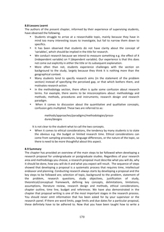 !(G"
"
!
G]G!%>UUONU!%>;?N=!
JE%!:,3E#$4!#<!3E%!P$%4%13!/E:P3%$[!71<#$2%'!8K!3E%7$!%XP%$7%1/%!#<!4,P%$97471+!43,'%134[!
E:9%!#84%$9%'!3E%!<#**#&71+>!
• C3,'%134! 43$,++*%! 3#! :$$79%! :3! :! $%4%:$/E:8*%! 3#P7/[! 2:71*K! 8%/:,4%! 3E%K! E:9%! 71!
271'!3##!2:1K!713%$%4371+!744,%4!3#!719%437+:3%[!8,3!<:7*!3#!1:$$#&!3E%2!'#&1!3#!
4P%/7<7/4>!
• ?3! E:4! 8%%1! #84%$9%'! 3E:3! 43,'%134! '#! 1#3! E:9%! /*:$73K! :8#,3! 3E%! /#1/%P3! #<!
a9:$7:8*%4R[!&E7/E!4E#,*'!8%!72P*7%'!71!3E%!373*%!<#$!$%4%:$/E>!
• S%!/#1',/3!$%4%:$/E!8%/:,4%!&%!713%1'!3#!2%:4,$%!4#2%3E71+!%>+>!3E%!%<<%/3!#<!|!
i71'%P%1'%13!9:$7:8*%j!#1!d!i'%P%1'%13!9:$7:8*%j>!@,$!%XP%$7%1/%!74!3E:3!3E74!'#%4!
1#3!/#2%!#,3!%XP*7/73*K!71!%73E%$!3E%!373*%!#$!734!4,84%T,%13!%XP*:1:37#1>!!
• Z#$%! #<3%1! 3E:1! 1#3[! 43,'%134! %XP%$7%1/%! /E:**%1+%4! &73E! 3E%! 4%/37#1! #1!
8:/0+$#,1'! 3#! 3E%! 43,'K[! *:$+%*K! 8%/:,4%! 3E%K! 3E710! 73! 74! 1#3E71+! 2#$%! 3E:1! 3E%!
+%#+$:PE7/:*!/#13%X3>!
• Z:1K! 43,'%134! 3%1'! 3#! 4P%/7<K! $%4%:$/E! :724! i71! 3E%! 43:3%2%13! #<! 3E%! P$#8*%2!
4%/37#1j!7143%:'!#<!4P%/7<K71+!3E%!P%$/%79%'!+:P[!#$!3E:3!&E7/E!8#3E%$4!3E%2[!:1'!
2#379:3%4!$%4%:$/E!:/37#1>!
• ?1! 3E%! 2%3E#'#*#+K! 4%/37#1[! 3E%$%! #<3%1! 74! T,73%! 4#2%! /#1<,47#1! :8#,3! $%4%:$/E!
3%$24>! "#$! %X:2P*%[! 3E%$%! 4%%24! 3#! 8%! 274/#1/%P37#14! :8#,3! 2%3E#'#*#+K! :1'!
2%3E#'4m! 2%3E#'4[! P$#/%',$%4! :1'! 7143$,2%134m! $%4%:$/E! '%47+1! :1'! $%4%:$/E!
P:$:'7+2>!
• !SE%1! 73! /#2%4! 3#! '74/,447#1! :8#,3! 3E%! T,:1373:379%! :1'! T,:*73:379%! /#1/%P34[!
/#1<,47#1!+%34!2,*37P*7%'>!JE%4%!3&#!:$%!$%<%$$%'!3#!:4!!
!
2%3E#'4^:PP$#:/E%4^P:$:'7+24^2%3E#'#*#+7%4^P$#/%W!
',$%4^'%47+14!
! !
!!!!!!!!!!!?3!74!1#3!/*%:$!3#!3E%!43,'%13!&E:3!3#!/:**!3E%!3&#!/#1/%P34>!
• SE%1!73!/#2%4!3#!%3E7/:*!/#147'%$:37#14[!3E%!3%1'%1/K!8K!2:1K!43,'%134!74!3#!43:3%!
3E%! #897#,4! %>+>! 3E%! 8,'+%3! #$! *7273%'! $%4%:$/E! 372%>! F3E7/:*! /#147'%$:37#14! /:1!
/#2%!<$#2!4:2P*71+!P$#/%',$%4[!*:1+,:+%!'7<<%$%1/%4[!#$!3E%!1:3,$%!#<!3E%!3#P7/[!4#!
3E%$%!74!1%%'!3#!8%!2#$%!3E#,+E3<,*!:8#,3!3E74!:4P%/3>!
!
G]I!+XTT;?V!
JE%!/E:P3%$!E:4!P$#97'%'!:1!#9%$97%&!#<!3E%!2:71!43%P4!3#!8%!<#**#&%'!&E%1!'%9%*#P71+!:!
$%4%:$/E!P$#P#4:*!<#$!,1'%$+$:',:3%!#$!P#43+$:',:3%!43,'7%4>!D%+:$'*%44!#<!K#,$!$%4%:$/E!
:$%:!:1'!2%3E#'#*#+K!K#,!/E##4%[!:!$%4%:$/E!P$#P#4:*!2,43!'%4/$78%!&E:3!K#,!&7**!'#[!&EK!
73!4E#,*'!8%!'#1%[!E#&!K#,!&7**!'#!73!:1'!&E:3!K#,!%XP%/3!&7**!$%4,*3>!!JE%!4%T,%1/%!#<!43%P4!
4E#&%'!3E:3!'%9%*#P71+!:!P$#P#4:*!74!:!4K43%2:37/!P$#/%44!3E:3!$%T,7$%4!372%[!713%**%/3,:*!
%1'%:9#$!:1'!P*:1171+>!6#1',/371+!$%4%:$/E!:*&:K4!43:$34!8K!'%9%*#P71+!:!P$#P#4:*!:1'!3E%!
0%K!43%P4!3#!8%!<#**#&%'!:$%m!4%*%/37#1!#<!3#P7/[!8:/0+$#,1'!3#!3E%!P$#8*%2[!43:3%2%13!#<!
3E%! P$#8*%2[! $%4%:$/E! T,%437#14[! 43,'K! #8A%/379%4[! A,437<7/:37#1! #<! 43,'K[!
3E%#$%37/:*^/#1/%P3,:*! <$:2%&#$0[! '%<7171+! 0%K! /#1/%P34[! '%*7273:37#14[! *7273:37#14[!
:44,2P37#14[! *73%$:3,$%! $%97%&[! $%4%:$/E! '%47+1! :1'! 2%3E#'4[! %3E7/:*! /#147'%$:37#14[!
/E:P3%$! #,3*71%[! 372%! *71%[! 8,'+%3! :1'! $%<%$%1/%4>! S%! E:9%! :*4#! '%2#143$:3%'! 71! 3E%!
/E:P3%$!3E:3!P$#P#4:*!&$7371+!74!#1%!#<!3E%!2#43!72P#$3:13!43:+%4!71!3E%!$%4%:$/E!P$#/%44>!
d#,! 4E#,*'! 1%9%$! #273! 71<#$2:37#1! 3E:3! E:4! 8%%1! :40%'! <#$! 8K! K#,$! 4,P%$974#$! #$! 3E%!
$%4%:$/E!P:1%*>!?<!3E%$%!:$%!&#$'!*72734[!P:+%!*72734!:1'!',%!':3%4!<#$!:!P:$37/,*:$!P$#P#4:*[!
3E%4%! '%<7173%*K! E:9%! 3#! 8%! :'E%$%'! 3#>! _#&! 3E:3! K#,! E:9%! 8%%1! 3:,+E3! E#&! 3#! &$73%! :!
 