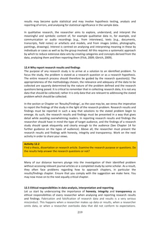 #!B"
"
$%4,*34! 2:K! 8%/#2%! T,73%! 43:37437/:*! :1'! 2:K! 719#*9%! EKP#3E%474! 3%4371+[! :1:*K474! :1'!
$%P#$371+!#<!%$$#$4[!:1'!:1:*K471+!<#$!43:37437/:*!47+17<7/:1/%!71!3E%!4:2P*%!':3:>!!
!
?1! T,:*73:379%! $%4%:$/E[! 3E%! $%4%:$/E%$! :724! 3#! %XP*#$%[! ,1'%$43:1'[! :1'! 713%$P$%3! 3E%!
2%:171+<,*! :1'! 4K28#*7/! /#13%13! #<[! <#$! %X:2P*%! T,:*73:379%! ':3:! 71[! <#$! %X:2P*%[! #$:*!
/#22,17/:37#1! #$! :,'7#! $%/#$'71+4! i%>+>[! <$#2! 713%$97%&4j[! 3%X34! i%>+>[! '#/,2%134[!
3$:14/$7P34[! <7%*'! 1#3%4j! #$! :$3%<:/34! :1'! 2#'%*4[! :1'! <$#2! 72:+%4! i97'%#[! PE#3#+$:PE4[!
P:71371+4[!'$:&71+4j>!?13%$%43!74!/%13$%'!#1!:1:*K471+!:1'!713%$P$%371+!2%:171+!71!3E%4%!8K!
71'797',:*4!#$!/:4%4!:4!&%**!:4!8K!3E%!+$#,P!719#*9%'>!.**!3E74!$%T,7$%4!:!4K43%2:37/!:PP$#:/E!
8K!&E7/E!3#!$%',/%!%X3%1479%!':3:!4%34!8K!/$%:371+!/:3%+#$7%4!:1'!/#1/%P34!'%$79%'!<$#2!3E%!
':3:[!:1:*Ke71+!3E%2!:1'!3E%1!$%P#$371+!3E%2!i"*7/0[!5NN=m!]8$7/E[!5NN=j>!!
!
/4]8!H:V!?><O?=!?>U>;?L:!?>UXQ=U!;NR![WNRWNSU!
JE%! P,$P#4%! #<! :1K! $%4%:$/E! 43,'K! 74! 3#! :$$79%! :3! :! 4#*,37#1! 3#! :1! 7'%137<7%'! P$#8*%2>! J#!
<#/,4!3E%!43,'K[!3E%!P$#8*%2!74!43:3%'!:4!:!$%4%:$/E!T,%437#1!#$!:4!:!$%4%:$/E!EKP#3E%474>!
JE%! %137$%! $%4%:$/E! P$#/%44! 4E#,*'! 3E%$%<#$%! 8%! +,7'%'! 8K! 3E%! $%4%:$/E! T,%437#1i4j>! JE%!
:PP$#P$7:3%1%44!#<!3E%!2%3E#'#*#+K!/E#4%1[!3E%!$%*%9:1/%!:1'!:'%T,:/K!#<!3E%!':3:!3#!8%!
/#**%/3%'!:$%!4T,:$%*K!'%3%$271%'!8K!3E%!1:3,$%!#<!3E%!P$#8*%2!'%<71%'!:1'!3E%!$%4%:$/E!
T,%437#14!8%71+!P#4%'>!?3!74!/$737/:*!3#!$%2%28%$!3E:3!71!/#**%/371+!$%4%:$/E!':3:[!73!74!1#3!:1K!
':3:!3E:3!4E#,*'!8%!/#**%/3%'m!$:3E%$!73!74!#1*K!':3:!3E:3!:$%!$%*%9:13!3#!:''$%4471+!3E%!43:3%'!
P$#8*%2!&E7/E!4E#,*'!8%!/#**%/3%'>!!!
!
?1!3E%!4%/37#1!#$!6E:P3%$!#1!aD%4,*34^"71'71+4R[!:4!3E%!/:4%!2:K!8%[!&%!43$%44!3E%!72P%$:379%!
3#!$%P#$3!3E%!<71'71+4!#<!3E%!43,'K!71!3E%!*7+E3!#<!3E%!$%4%:$/E!P$#8*%2>!D%4%:$/E!$%4,*34!:1'!
<71'71+4! 2,43! 8%! $%P#$3%'! 71! 4,/E! :! &:K! 3E:3! 4#*,37#14! 3#! 3E%! 43:3%'! P$#8*%2! 8%+71! 3#!
%2%$+%>!.4!4,/E[!3E%!$%4%:$/E!$%4,*34!:1'!<71'71+4!2,43!8%!P$%4%13%'!71!:!&:K!3E:3!+79%4!
'%3:7*!&E7*%!:9#7'71+!#9%$&E%*271+!$%:'%$4>!?1!$%P#$371+!$%4%:$/E!$%4,*34!:1'!<71'71+4!3E%!
$%4%:$/E%$!4E#,*'!E:9%!71!271'!3E%!3KP%!#<!3:$+%3!:,'7%1/%[!:1'!3E%!<71'71+4!#<!:!$%4%:$/E!
43,'K! 4E#,*'! 4P%:0! %*#T,%13*K! :1'! /*%:$*K! %1#,+E! 3#! 3E%! :,'7%1/%! iC%%! 6E:P3%$! -G! <#$!
<,$3E%$! +,7':1/%! #1! 3E%! 3KP%4! #<! :,'7%1/%j>! .8#9%! :**[! 3E%! $%4%:$/E%$! 2,43! P$%4%13! 3E%!
$%4%:$/E! $%4,*34! :1'! <71'71+4! &73E! E#1%43K[! 713%+$73K! :1'! 3$:14P:$%1/K>! S#$0! #1! 3E%! 1%X3!
:/37973K!71!#$'%$!3#!4E:$%!K#,$!97%&4>!
!
#L=W^W=V!/4]4!
"71'!:!3E%474[!'744%$3:37#1!#$!$%4%:$/E!:$37/*%>!FX:271%!3E%!$%4%:$/E!P,$P#4%!#$!T,%437#14>!H#!
3E%!$%4,*34!E%*P!:14&%$!3E%!$%4%:$/E!T,%437#14!#$!1#3U!!
!
!
Z:1K! #<! #,$! '743:1/%! *%:$1%$4! P*,1+%! 713#! 3E%! 719%437+:37#1! #<! 3E%7$! 7'%137<7%'! P$#8*%2!
&73E#,3!://%4471+!$%*%9:13!A#,$1:*!:$37/*%4!#$!:!/#2P*%3%'!43,'K!8K!4#2%!4/E#*:$>!.4!:!$%4,*3[!
3E%K! #<3%1! <:/%! P$#8*%24! $%+:$'71+! E#&! 3#! :PP$#:/E! /E:P3%$4[! 71! P:$37/,*:$! 3E%!
$%4,*34^<71'71+4! /E:P3%$>! F14,$%! 3E:3! K#,! /#2P*K! &73E! 3E%! 4,++%437#1! &%! 2:0%! E%$%>! d#,!
2:K!1#&!2#9%!#1!3#!3E%!1%X3!%T,:**K!/$737/:*!/E:P3%$>!
!
!
/4]@!&=:WL;Q!?>U<ONUWYWQW=W>U!WN!R;=;!;N;QVUWU7!WN=>?<?>=;=WON!;NR!?><O?=WNS!
Q%3! ,4! 43:$3! 8K! ,1'%$4/#$71+! 3E%! 72P#$3:1/%! #<! :ON>U=V[! WN=>S?W=V! :1'! =?;NU<;?>NLV! :4!
%3E7/:*! $%4P#14787*737%4! #<! %9%$K! $%4%:$/E%$! &E%1! :1:*K471+! :1'! $%P#$371+! $%4%:$/E! $%4,*34!
:1'! <71'71+4>! ":8$7/:37#1! :1'! <:*47<7/:37#1! #<! $%4%:$/E! ':3:! :1'! $%4,*34! 74! :! 9%$K! 4%$7#,4!
274/#1',/3>!JE74!E:PP%14!&E%1!:!$%4%:$/E%$!2:0%4!,P!':3:!#$!$%4,*34[!&E%1!:!$%4%:$/E%$!
#2734! ':3:[! #$! &E%1! :! $%4%:$/E%$! #9%$*##04! ':3:! 3E:3! '7'! 1#3! /#1<#$2! 3#! %XP%/3:37#14>!
 